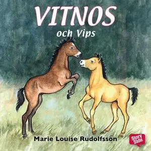 «Vitnos och Vips» by Marie Louise Rudolfsson