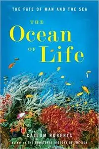 The Ocean of Life: The Fate of Man and the Sea