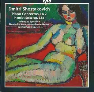 Valentina Igoshina, Lavard Skou-Larsen - Shostakovich: Piano Concertos Nos. 1 & 2, Hamlet Overture (2012)