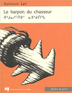 Le harpon du chasseur - Markoosie