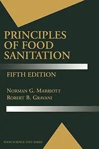 Principles of Food Sanitation, 5th Edition (Food Science Texts Series)