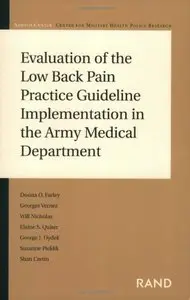 Evaluation of the Low Back Pain Practice Guideline Implementation in the Army Medical Department by Georges Vernez