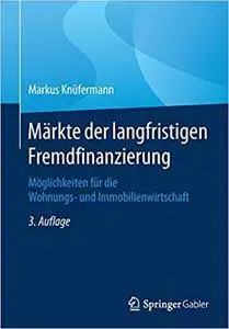 Märkte der langfristigen Fremdfinanzierung: Möglichkeiten für die Wohnungs- und Immobilienwirtschaft