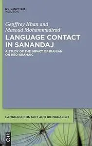 Language Contact in Sanandaj: A Study of the Impact of Iranian on Neo-Aramaic