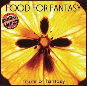 Food For Fantasy - Fruits Of Fantasy 