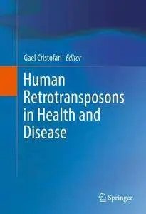 Human Retrotransposons in Health and Disease [Repost]