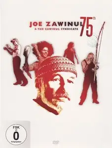 Joe Zawinul Syndicate - The 75th Birthday Show (2008)