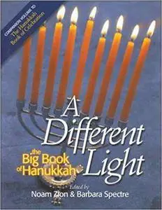 A Different Light : The Big Book of Hanukkah