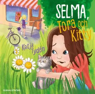 «Selma, Tora och Kitty» by Katja Tydén