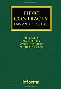 FIDIC Contracts: Law and Practice