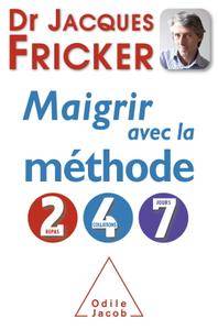 Jacques Fricker, "Bien maigrir en bonne santé avec la méthode 2-4-7"