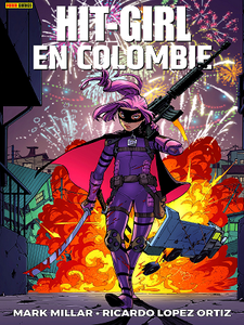 Hit-Girl - Tome 1 - En Colombie (2018)