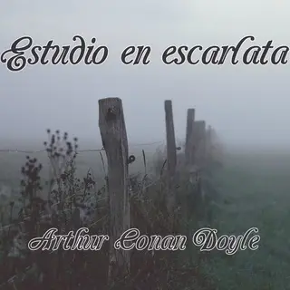 «Estudio en escarlata» by Sir Arthur Conan Doyle
