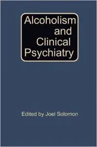 Alcoholism and Clinical Psychiatry