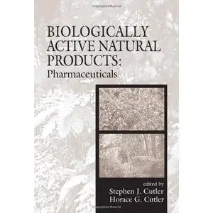 Biologically Active Natural Products: Pharmaceuticals by Stephen J. Cutler [Repost]