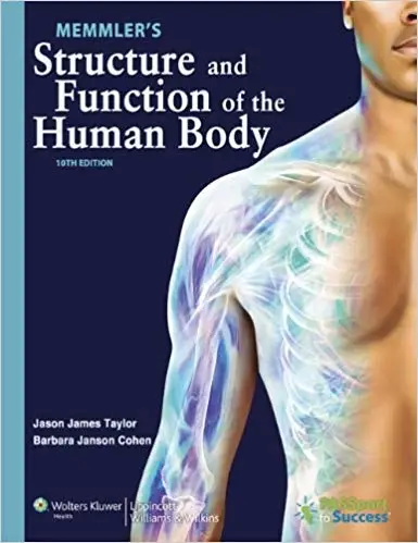 Memmler's Structure and Function of the Human Body (10th Edition