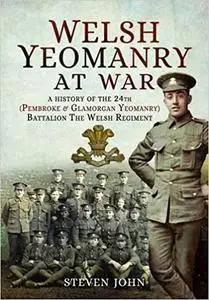 Welsh Yeomanry at War: A History of the 24th