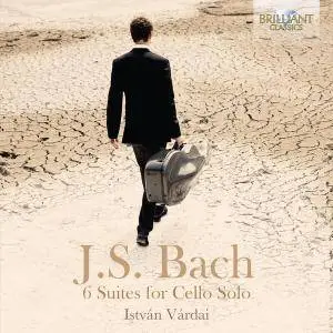 Istvan Vardai - J.S. Bach: 6 Suites for Cello Solo (2017)