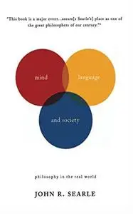 Mind, language and society : philosophy in the real world