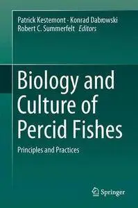 Biology and Culture of Percid Fishes: Principles and Practices (Repost)