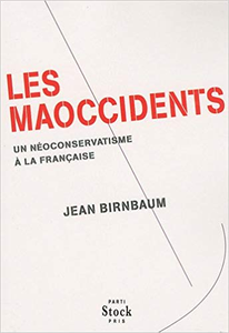 Les maoccidents - Jean Birnbaum