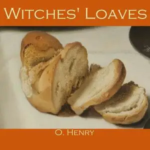 «Witches' Loaves» by O.Henry