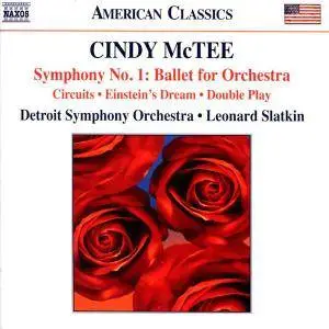 Cindy McTee - Symphony no. 1: Ballet for Orchestra, Circuits, Einstein’s Dream, Double Play (2012)