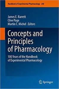 Concepts and Principles of Pharmacology: 100 Years of the Handbook of Experimental Pharmacology