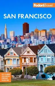 Fodor's San Francisco (Full-color Travel Guide), 32th Edition