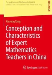 Conception and Characteristics of Expert Mathematics Teachers in China
