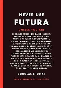 Never Use Futura