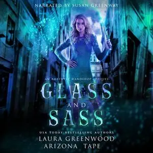 «Glass and Sass» by Laura Greenwood, Arizona Tape