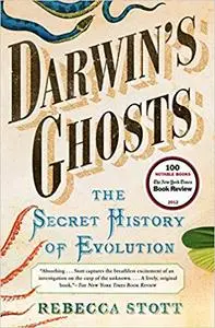 Darwin's Ghosts: The Secret History of Evolution (Repost)