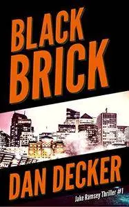Black Brick (Jake Ramsey Thrillers)