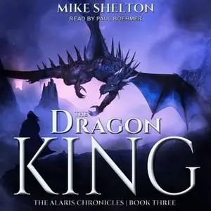 «The Dragon King» by Mike Shelton