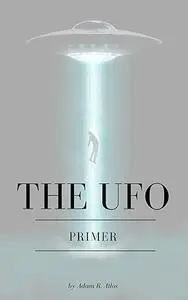 The UFO Primer