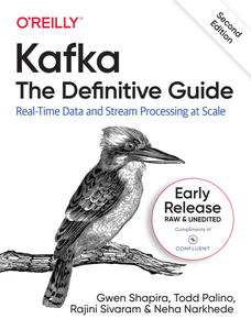 Kafka: The Definitive Guide, 2nd Edition