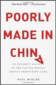 Poorly Made in China: An Insider's Account of the China Production Game