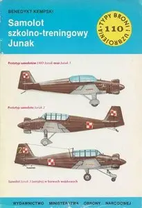 Samolot szkolno-treningowy Junak (Typy Broni i Uzbrojenia 110) (Repost)