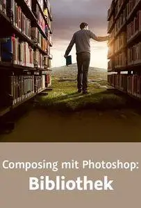 Video2Brain - Composing mit Photoshop: Bibliothek