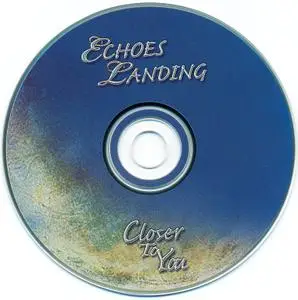 Echoes Landing - Closer To You (2006)
