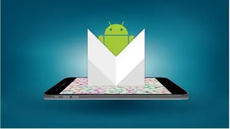 Mastering Mobile App Development for Android Marshmallow