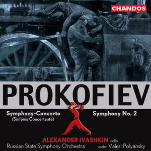 Alexander Ivashkin, Russian State SO, Valeri Polyansky - Sergey Prokofiev: Symphony No. 2; Symphony-Concerto (2002)