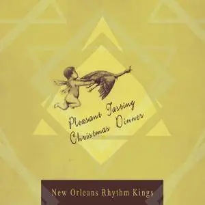 New Orleans Rhythm Kings - Peasant Tasting Christmas Dinner (2016)
