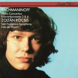 Zoltán Kocsis, Edo de Waart, San Francisco Symphony - Sergei Rachmaninov: Piano Concertos 3 & 4 (1984)