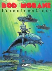 Bob Morane - T16 - L'ennemi sous la mer