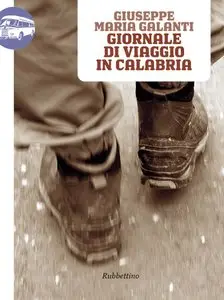 Giuseppe Maria Galanti - Giornale di viaggio in Calabria