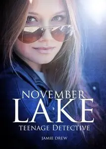 November Lake (The November Lake Mysteries Book 1) by Jamie Drew