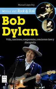 «Bob Dylan» by Manuel López Poy