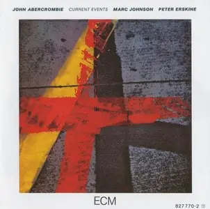 John Abercrombie - Current Events (1986) {ECM 1311} [Repost]
